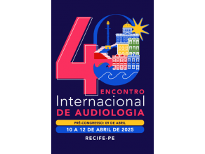[ENCONTRO INTERNACIONAL DE AUDIOLOGIA - EIA 2025]