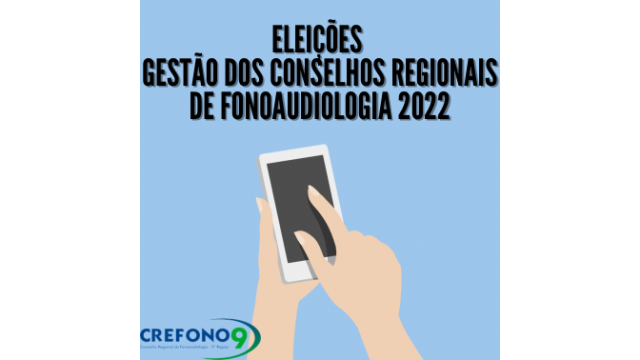 ELEIÇÕES CONSELHOS REGIONAIS DE FONOAUDIOLOGIA 2022